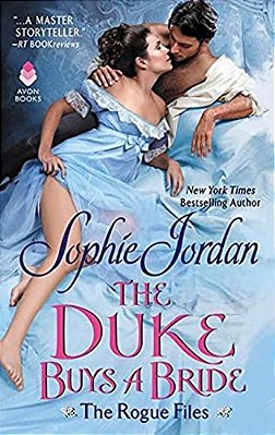 The Duke Buys A Bride: The Rogue Files-..