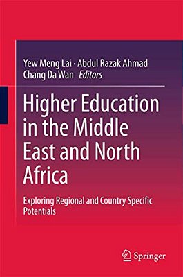 Higher Education In The Middle East And North Africa: Exploring Regional And Country Specific Potentials-..