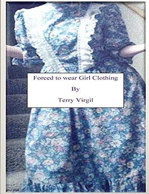 Forced To Wear Girl Clothing-..
