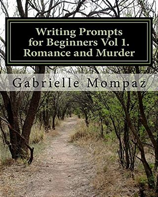 Writing Prompts For Beginners Vol 1. Romance And Murder-..