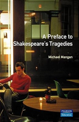 A Preface To Shakespeare's Tragedies-..