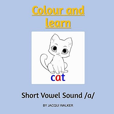 Short Vowel Sound/A/: Colour And Learn-..