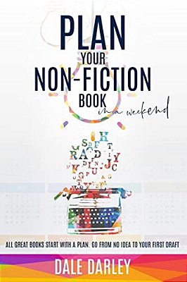 Plan Your Non-Fiction Book: In A Weekend-..