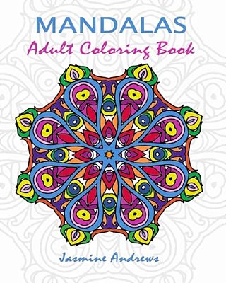 Mandalas Adult Coloring Book: Stress Less Coloring-..
