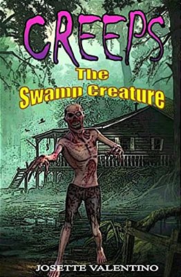 The Swamp Creature: The Swamp Creature-..