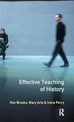 The Effective Teaching Of History-..