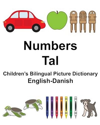 English-Danish Numbers/Tal Children's Bilingual Picture Dictionary-..