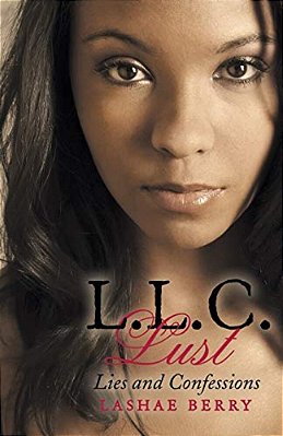 L. L. C. Lust: Lies And Confessions-..