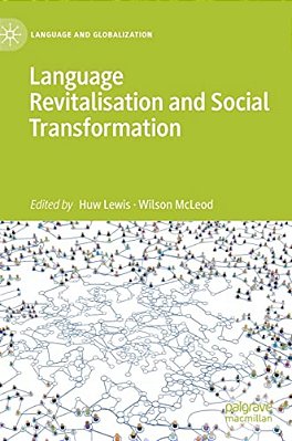 Language Revitalisation And Social Transformation-..