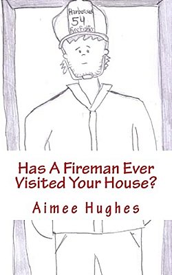 Has A Fireman Ever Visited Your House?-..