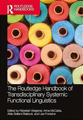 The Routledge Handbook Of Transdisciplinary Systemic Functional Linguistics-..