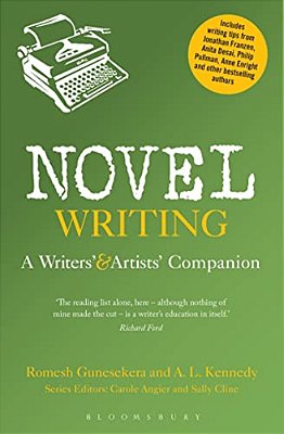 Novel Writing: A Writers' And Artists' Companion-..