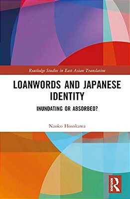 Loanwords And Japanese Identity: Inundating Or Absorbed?-..