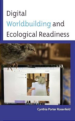Digital Worldbuilding And Ecological Readiness-..