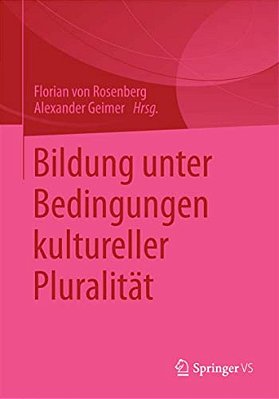 Bildung Unter Bedingungen Kultureller Pluralität-..