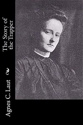 The Story Of The Trapper-..