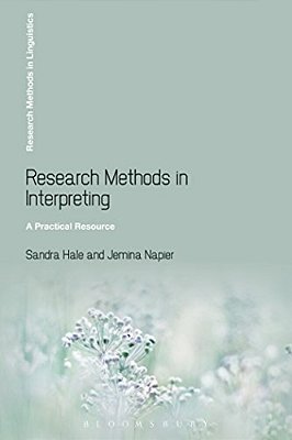 Research Methods In Interpreting: A Practical Resource-..