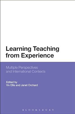 Learning Teaching From Experience: Multiple Perspectives And International Contexts-..