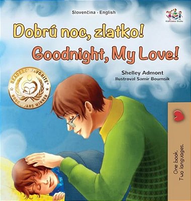 Goodnight, My Love! (Slovak English Bilingual Children's Book)-..