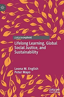 Lifelong Learning, Global Social Justice, And Sustainability-..