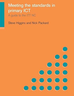 Meeting The Standards In Primary Ict: A Guide To The Ittnc-..