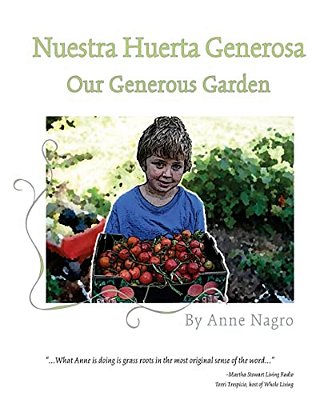 Nuestra Huerta Generosa: Our Generous Garden-..