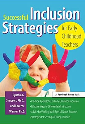 Successful Inclusion Strategies For Early Childhood Teachers-..