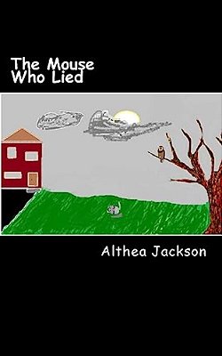 The Mouse Who Lied-..