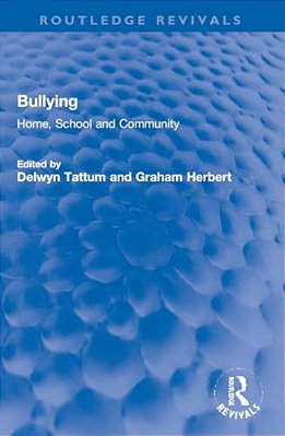 Bullying: Home, School And Community-..