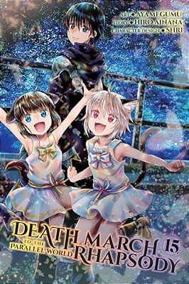 Death March To The Parallel World Rhapsody, Vol. 15 (Manga)-..