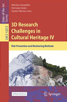 3D Research Challenges In Cultural Heritage IV: Risk Prevention And Monitoring Methods-..
