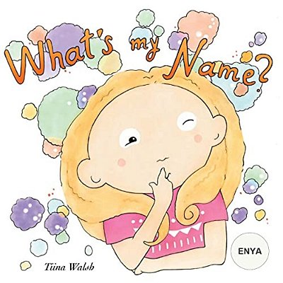 What's My Name? Enya-..