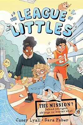The League Of Littles: A Graphic Novel-..
