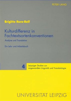 Kulturdifferenz In Fachtextsortenkonventionen: Analyse Und Translation- Ein Lehr- Und Arbeitsbuch Kulturdifferenz In Fachtextsortenkonventionen-..