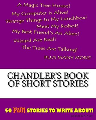 Chandler's Book Of Short Stories-..