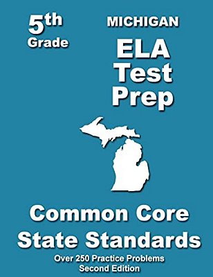 Michigan 5Th Grade Ela Test Prep: Common Core Learning Standards-..