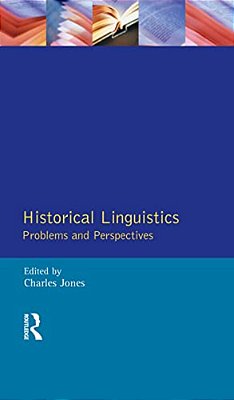Historical Linguistics: Problems And Perspectives-..