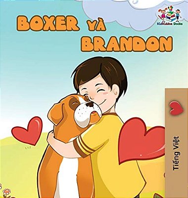 Boxer And Brandon: Vietnamese Edition-..