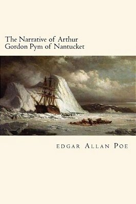 The Narrative Of Arthur Gordon Pym Of Nantucket-..