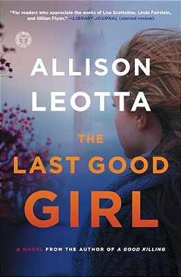 The Last Good Girl: A Novelvolume 5-..