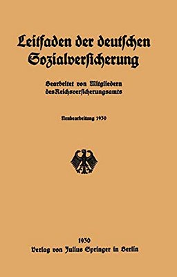 Leitfaden Der Deutschen Sozialversicherung: Neubearbeitung 1930-..