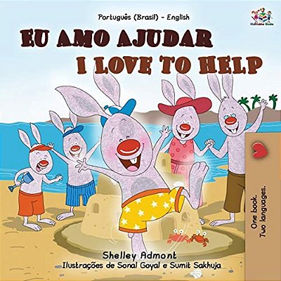 I Love To Help (Portuguese English Bilingual Book For Kids - Brazilian)-..