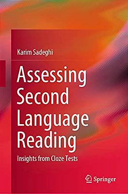 Assessing Second Language Reading: Insights From Cloze Tests-..