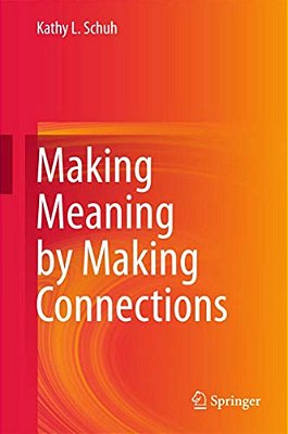 Making Meaning By Making Connections-..