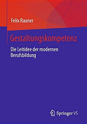 Gestaltungskompetenz: Die Leitidee Der Modernen Berufsbildung-..