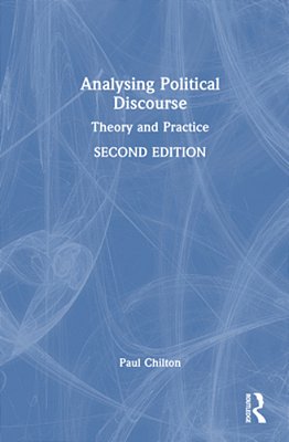Analysing Political Discourse: Theory And Practice-..