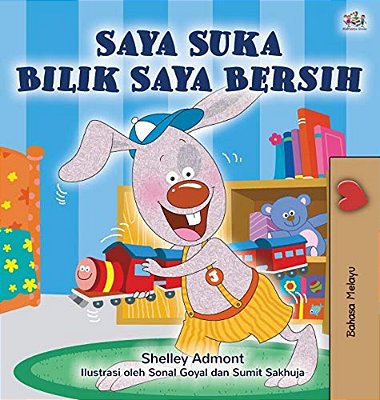 I Love To Keep My Room Clean (Malay Children's Book)-..