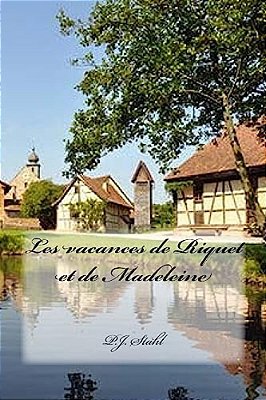 Les Vacances De Riquet Et De Madeleine-..