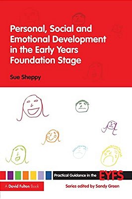 Personal, Social And Emotional Development In The Early Years Foundation Stage-..