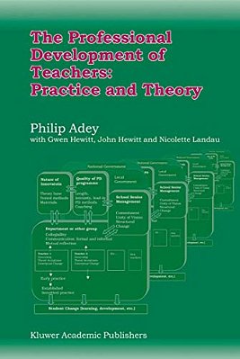 The Professional Development Of Teachers: Practice And Theory-..